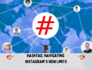 Hashtag: Navigating Instagram's New Limits