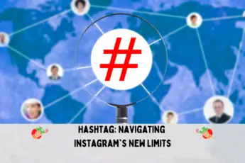 Hashtag: Navigating Instagram's New Limits